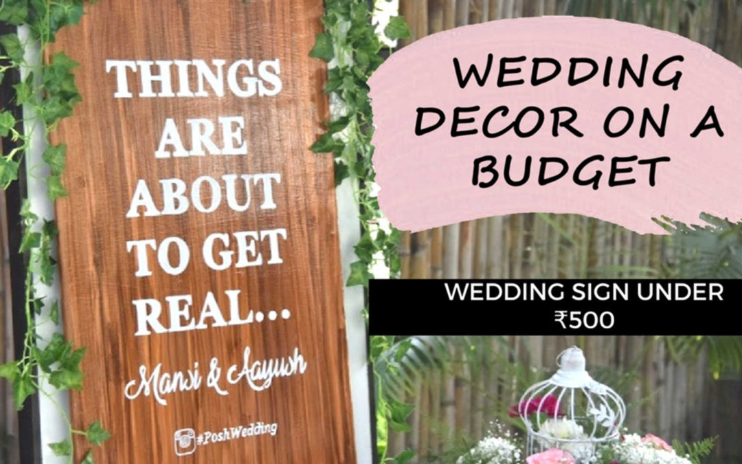 Wedding Decor On Budget: DIY Wedding Sign Under ₹500