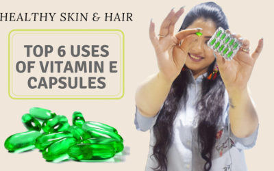 [Top 6] Uses Of Vitamin E Capsules For Skin, Face & Hair