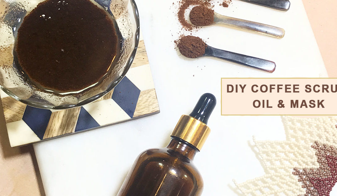 DIY Coffee Scrub, Oil & Mask | Natural Beauty Hack