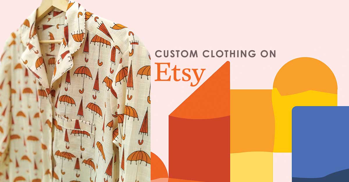 Etsy Is Making Custom Clothing Easy For All